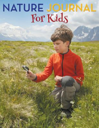 Carte Nature Journal For Kids Speedy Publishing LLC