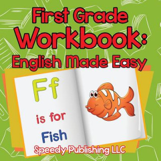 Knjiga First Grade Workbook Speedy Publishing LLC