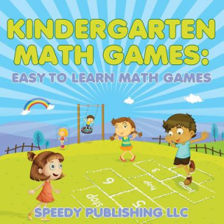 Kniha Kindergarten Math Games Speedy Publishing LLC