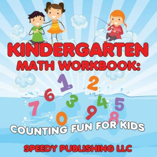 Knjiga Kindergarten Math Workbook Speedy Publishing LLC