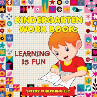 Kniha Kindergarten Workbook Speedy Publishing LLC