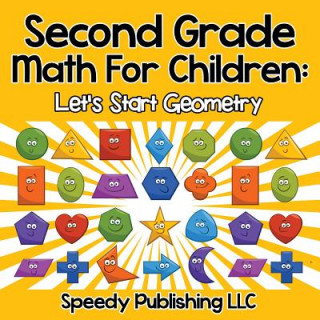 Könyv Second Grade Math For Children Speedy Publishing LLC