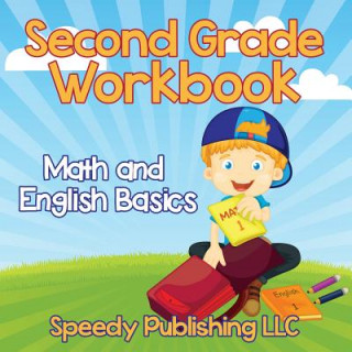 Könyv Second Grade Workbook Speedy Publishing LLC