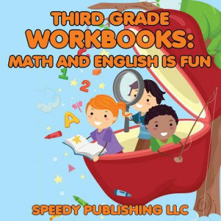 Carte Third Grade Workbooks Speedy Publishing LLC