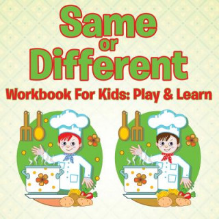 Carte Same or Different Workbook For Kids Speedy Publishing LLC