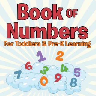 Könyv Book of Numbers For Toddlers & Pre-K Learning Speedy Publishing LLC