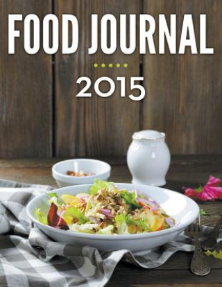 Книга Food Journal 2015 Speedy Publishing LLC