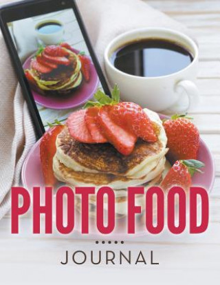 Книга Photo Food Journal Speedy Publishing LLC