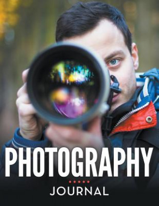 Kniha Photography Journal Speedy Publishing LLC