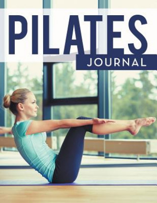 Buch Pilates Journal Speedy Publishing LLC