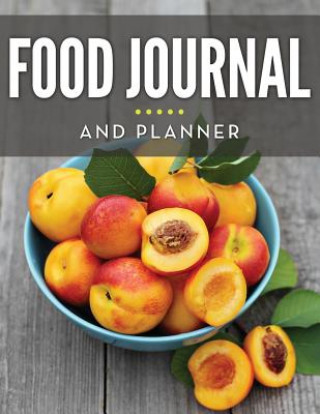Kniha Food Journal And Planner Speedy Publishing LLC