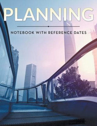 Knjiga Planning Notebook With Reference Dates Speedy Publishing LLC
