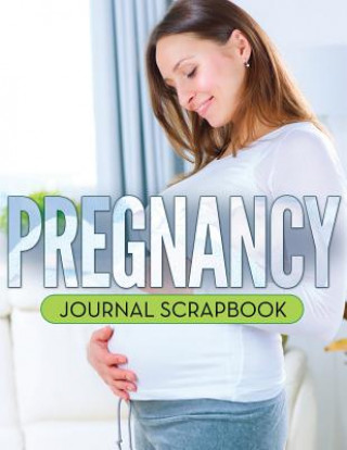 Carte Pregnancy Journal Scrapbook Speedy Publishing LLC