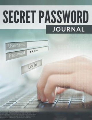 Knjiga Secret Password Journal Speedy Publishing LLC