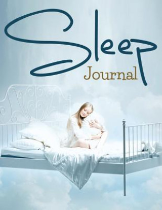 Knjiga Sleep Journal Speedy Publishing LLC