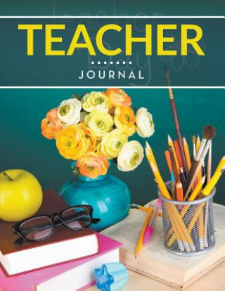 Knjiga Teacher Journal Speedy Publishing LLC