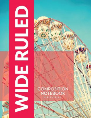 Libro Wide Ruled Composition Notebook Speedy Publishing LLC