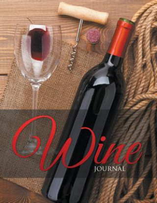 Книга Wine Journal Speedy Publishing LLC