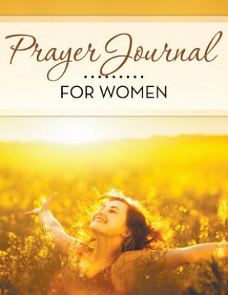 Book Prayer Journal For Women Speedy Publishing LLC