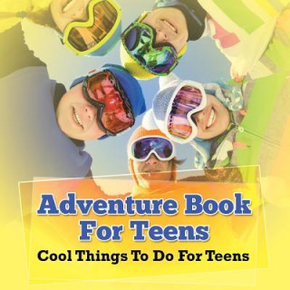 Könyv Adventure Book For Teens Speedy Publishing LLC