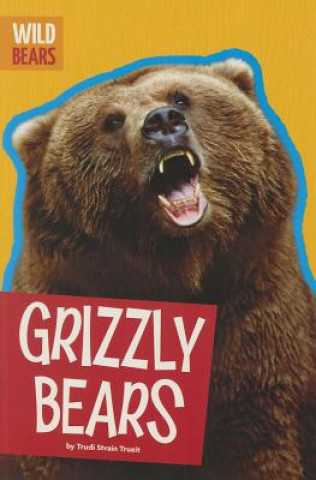 Carte Grizzly Bears Trudi Strain Trueit