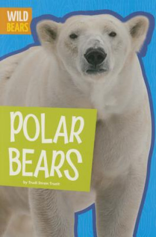 Book Polar Bears Trudi Strain Trueit