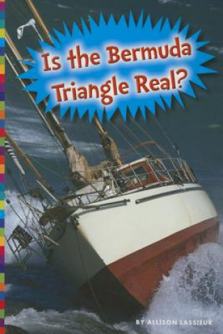 Carte Is the Bermuda Triangle Real? Allison Lassieur