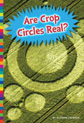 Libro Are Crop Circles Real? Allison Lassieur