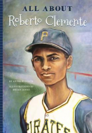 Könyv All About Roberto Clemente Andrew Conte
