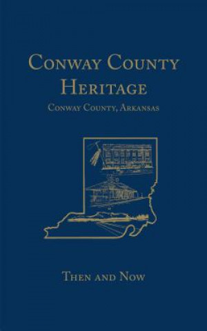 Carte Conway County Heritage Conway County Genealogical Association