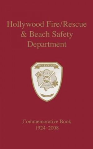 Kniha Hollywood Fire/Rescue and Beach Safety Department Turner Publishing Company