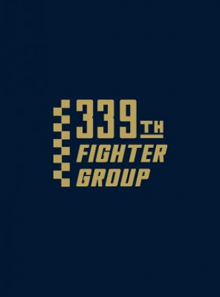 Könyv 339th Fighter Group Turner Publishing