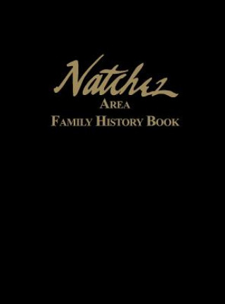 Carte Natchez Area Family History Book Turner Publishing
