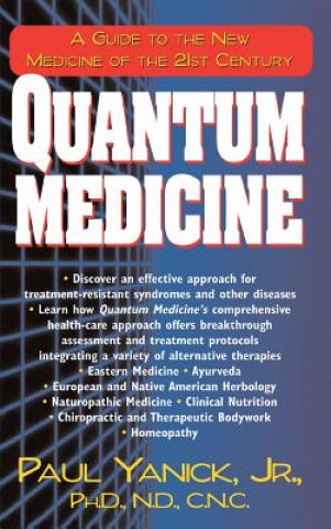 Könyv Quantum Medicine Paul Yanick