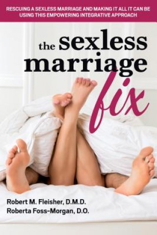 Книга Sexless Marriage Fix Robert M. Fleisher