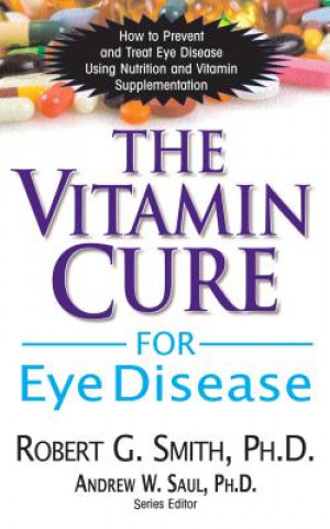 Книга Vitamin Cure for Eye Disease Robert G. Smith