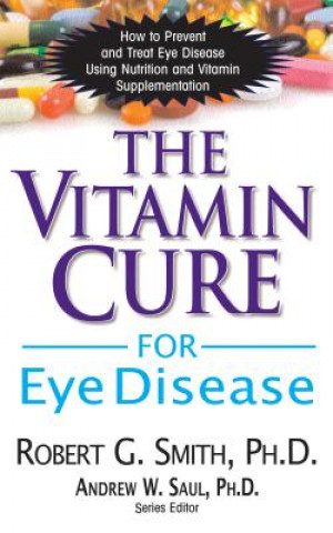 Βιβλίο Vitamin Cure for Eye Disease Robert G. Smith