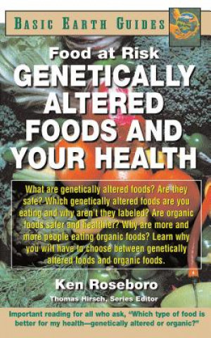 Kniha Genetically Altered Foods and Your Health Ken Roseboro