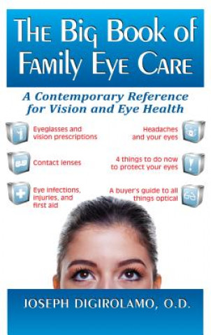 Kniha Big Book of Family Eye Care Joseph Digirolamo