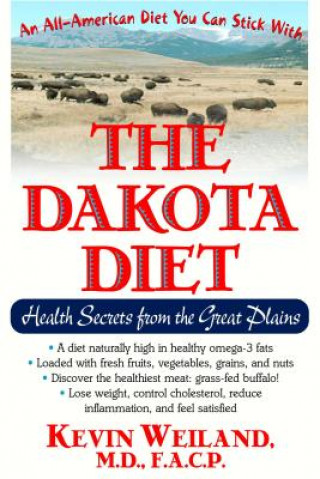 Könyv Dakota Diet Kevin Weiland