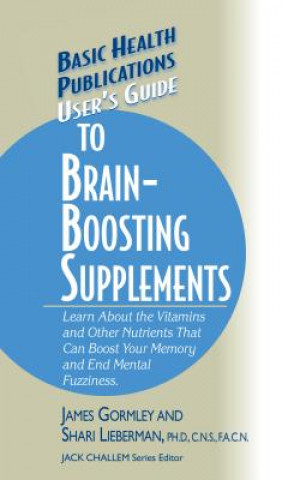 Carte User's Guide to Brain-Boosting Supplements James Gormley