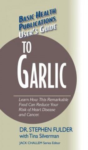 Kniha User's Guide to Garlic Stephen Fulder