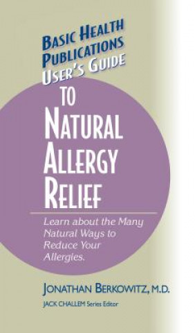 Carte User's Guide to Natural Allergy Relief Berkowitz