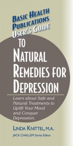 Carte User's Guide to Natural Remedies for Depression Linda Knittel