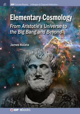 Könyv Elementary Cosmology James J. Kolata