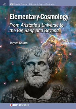 Kniha Elementary Cosmology James J. Kolata