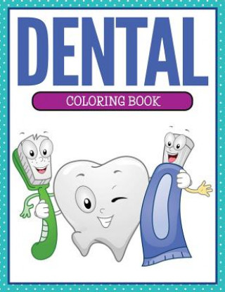 Książka Dental Coloring Book Speedy Publishing LLC