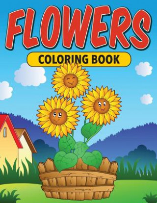 Buch Flowers: Coloring Book Speedy Publishing LLC