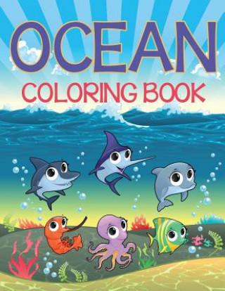 Kniha Ocean Coloring Book Speedy Publishing LLC