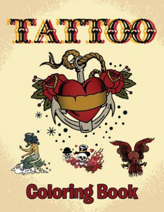 Könyv Tattoo Coloring Book Speedy Publishing LLC